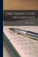 First perspectives on language