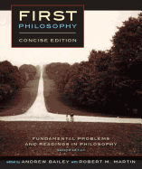 First Philosophy: Concise - Second Edition: Fundamental Problems and Readings in Philosophy