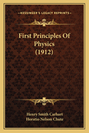 First Principles Of Physics (1912)