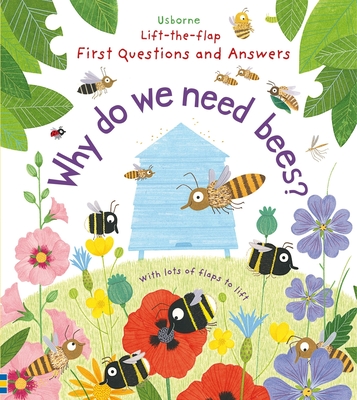First Questions and Answers: Why Do We Need Bees? - Daynes, Katie