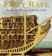 First Rate: The Greatest Warship of the Age of Sail