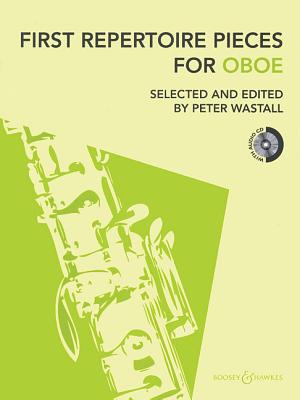 First Repertoire Pieces for Oboe: With Piano Accompaniment - Wastall, Peter (Editor)