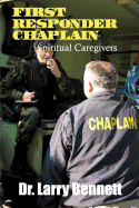 First Responder Chaplains: Spiritual Caregivers