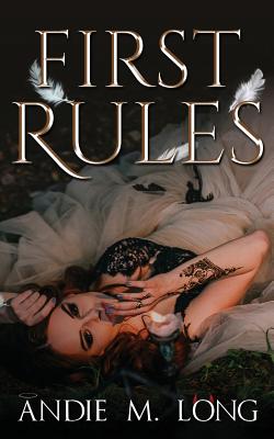 First Rules - Long, Andie M