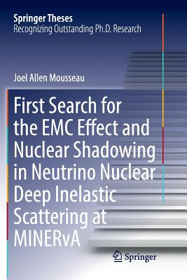 First Search for the EMC Effect and Nuclear Shadowing in Neutrino Nuclear Deep Inelastic Scattering at Minerva - Mousseau, Joel Allen