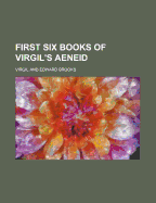 First Six Books of Virgil's Aeneid