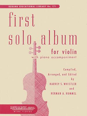 First Solo Album for Violin: In Elementary First Position - Hummel, Herman, and Whistler, Harvey S