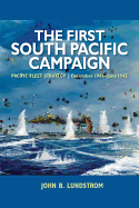 First South Pacific Campaign: Pacific Fleet Strategy December 1941-June 1942