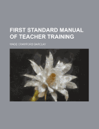 First Standard Manual of Teacher Training