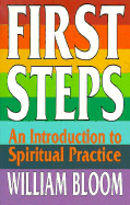 First Steps: An Introduction to Spiritual Practice