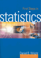 First Steps in Statistics - Wright, Daniel B, Dr.