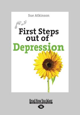 First Steps out of Depression - Atkinson, Sue