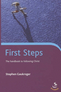First Steps: The Handbook to Following Christ