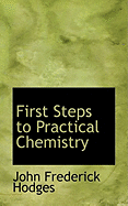 First Steps to Practical Chemistry