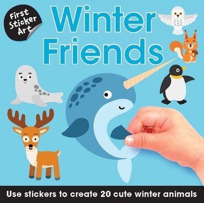 First Sticker Art: Winter Friends: Use Stickers to Create 20 Cute Winter Animals - 