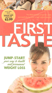 First Taste: Jump-Start Your Way to Health and Permanent Weight Loss