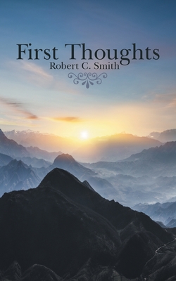 First Thoughts - Smith, Robert C