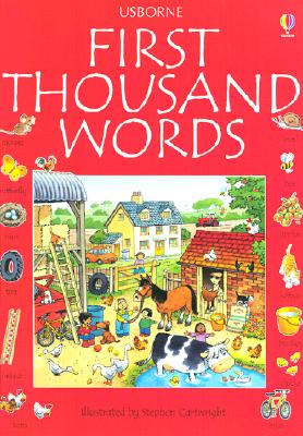 First Thousand Words - Amery, Heather, and Cartwright, Stephen