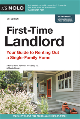 First-Time Landlord: Your Guide to Renting Out a Single-Family Home - Portman, Janet, and Bray, Ilona, and Stewart, Marcia