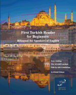 First Turkish Reader for Beginners: Bilingual for Speakers of English