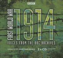First World War: 1914: Voices from the BBC Archive