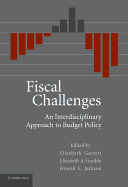 Fiscal Challenges: An Interdisciplinary Approach to Budget Policy