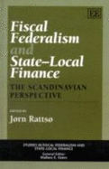 Fiscal Federalism and State-Local Finance: The Scandinavian Perspective