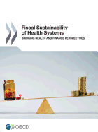 Fiscal sustainability of health systems: bridging health and finance perspectives