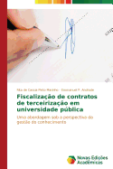 Fiscalizao de contratos de terceirizao em universidade pblica