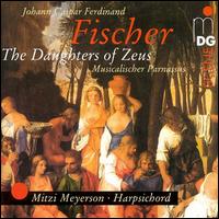 Fischer: The Daughters of Zeus, Musicalischer Parnassus - Mitzi Meyerson (harpsichord)