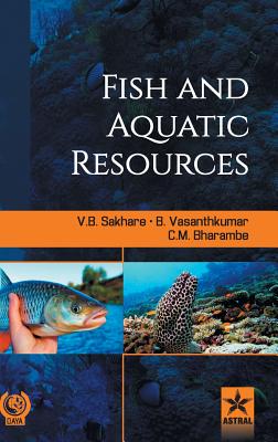 Fish and Aquatic Resources - Vasanthkumar, B Et Al