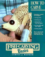Fish Carving Basics: How to Carve