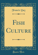 Fish Culture (Classic Reprint)