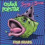 Fish Heads