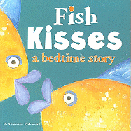 Fish Kisses: A Bedtime Story