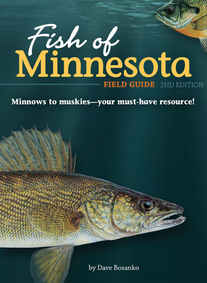 Fish of Minnesota Field Guide - Bosanko, Dave