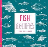 Fish Recipes: From Cornwall