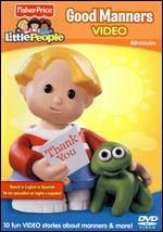Fisher-Price Little People: Good Manners - 