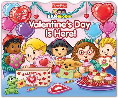 Fisher-Price Little People: Valentine's Day Is Here! - Fisher-Price(tm), and Reader's Digest