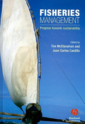 Fisheries Management - McClanahan, Tim (Editor), and Castilla, Juan Carlos (Editor)