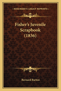 Fisher's Juvenile Scrapbook (1836)