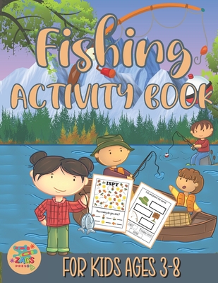 fishing activity book for kids ages 3-8: fishing gift for kids ages 3 and up - Press, Zags