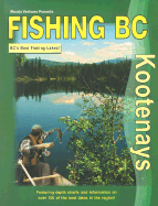 Fishing BC Kootenays: BC's Best Fishing Lakes!