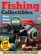 Fishing Collectibles: Identification and Price Guide