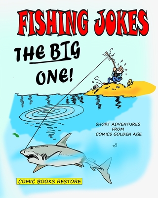 Fishing Jokes, The big one !: Short adventures from Comics Golden Age - Restore, Comic Books