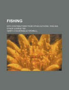 Fishing: With Contributions from Other Authors. Pike and Other Coarse Fish