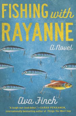 Fishing with Rayanne - Finch, Ava