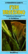 Fishkeepers Guide to Fish Breeding