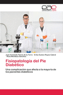 Fisiopatologa del Pie Diabtico