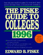 Fiske Guide to Colleges 1996 - Fiske, Edward B, and Fiske Guide To Colleges